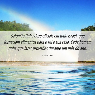 Picture 06 - 1 Reis 4:7 BSL - Salomão tinha doze oficiais em todo Israel, que - Bible Verse Picture