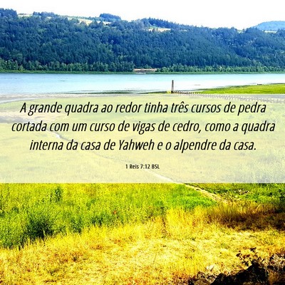 Picture 06 - 1 Reis 7:12 BSL - A grande quadra ao redor tinha três cursos de - Bible Verse Picture