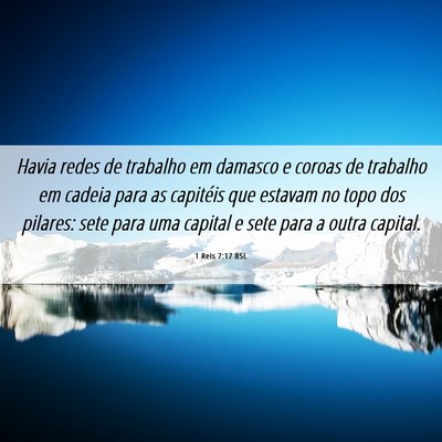 Picture 06 - 1 Reis 7:17 BSL - Havia redes de trabalho em damasco e coroas de - Bible Verse Picture