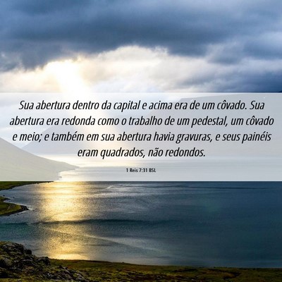 Picture 06 - 1 Reis 7:31 BSL - Sua abertura dentro da capital e acima era de um - Bible Verse Picture
