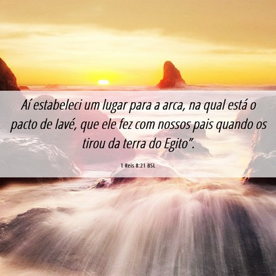 Picture 06 - 1 Reis 8:21 BSL - Aí estabeleci um lugar para a arca, na qual - Bible Verse Picture