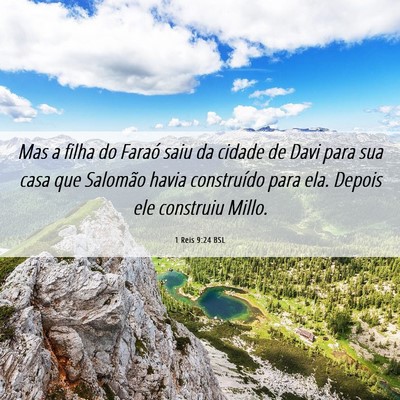 Picture 06 - 1 Reis 9:24 BSL - Mas a filha do Faraó saiu da cidade de Davi para - Bible Verse Picture