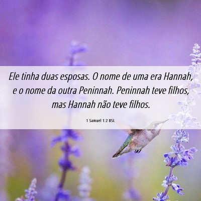 Picture 06 - 1 Samuel 1:2 BSL - Ele tinha duas esposas. O nome de uma era Hannah, - Bible Verse Picture
