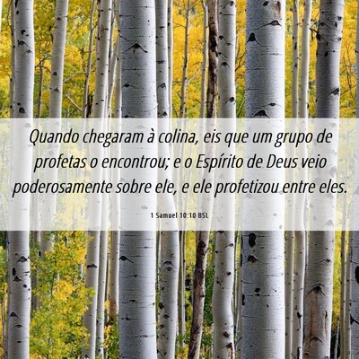 Picture 06 - 1 Samuel 10:10 BSL - Quando chegaram à colina, eis que um grupo de - Bible Verse Picture