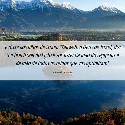 Picture 06 - 1 Samuel 10:18 BSL - e disse aos filhos de Israel: “Yahweh, o Deus - Bible Verse Picture