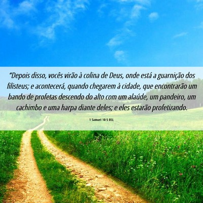 Picture 06 - 1 Samuel 10:5 BSL - “Depois disso, vocês virão à colina de Deus, - Bible Verse Picture