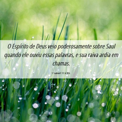 Picture 06 - 1 Samuel 11:6 BSL - O Espírito de Deus veio poderosamente sobre Saul - Bible Verse Picture