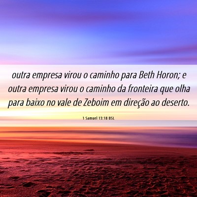 Picture 06 - 1 Samuel 13:18 BSL - outra empresa virou o caminho para Beth Horon; e - Bible Verse Picture