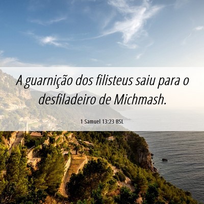 Picture 06 - 1 Samuel 13:23 BSL - A guarnição dos filisteus saiu para o - Bible Verse Picture
