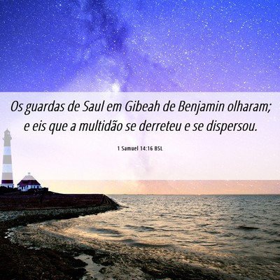 Picture 06 - 1 Samuel 14:16 BSL - Os guardas de Saul em Gibeah de Benjamin olharam; - Bible Verse Picture
