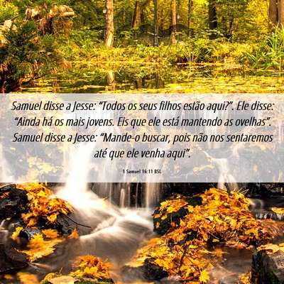 Picture 06 - 1 Samuel 16:11 BSL - Samuel disse a Jesse: “Todos os seus filhos - Bible Verse Picture