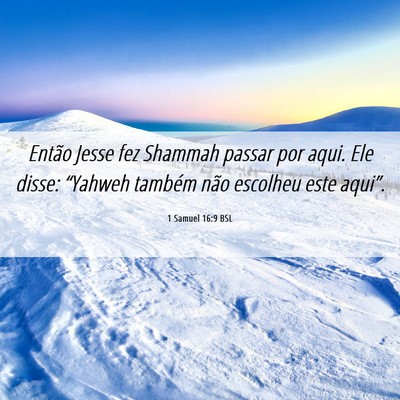 Picture 06 - 1 Samuel 16:9 BSL - Então Jesse fez Shammah passar por aqui. Ele - Bible Verse Picture