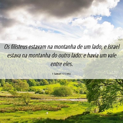 Picture 06 - 1 Samuel 17:3 BSL - Os filisteus estavam na montanha de um lado, e - Bible Verse Picture