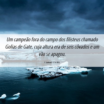 Picture 06 - 1 Samuel 17:4 BSL - Um campeão fora do campo dos filisteus chamado - Bible Verse Picture