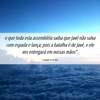 Picture 06 - 1 Samuel 17:47 BSL - e que toda esta assembléia saiba que Javé não - Bible Verse Picture