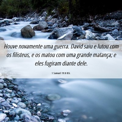 Picture 06 - 1 Samuel 19:8 BSL - Houve novamente uma guerra. David saiu e lutou - Bible Verse Picture