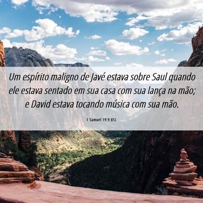 Picture 06 - 1 Samuel 19:9 BSL - Um espírito maligno de Javé estava sobre Saul - Bible Verse Picture