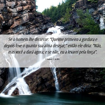 Picture 06 - 1 Samuel 2:16 BSL - Se o homem lhe dissesse: “Queime primeiro a - Bible Verse Picture