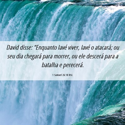 Picture 06 - 1 Samuel 26:10 BSL - David disse: “Enquanto Iavé viver, Iavé o - Bible Verse Picture