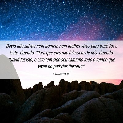 Picture 06 - 1 Samuel 27:11 BSL - David não salvou nem homem nem mulher vivos para - Bible Verse Picture