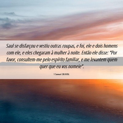 Picture 06 - 1 Samuel 28:8 BSL - Saul se disfarçou e vestiu outras roupas, e foi, - Bible Verse Picture
