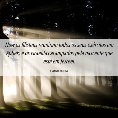 Picture 06 - 1 Samuel 29:1 BSL - Now os filisteus reuniram todos os seus - Bible Verse Picture