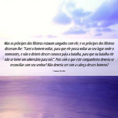 Picture 06 - 1 Samuel 29:4 BSL - Mas os príncipes dos filisteus estavam zangados - Bible Verse Picture