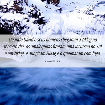 Picture 06 - 1 Samuel 30:1 BSL - Quando David e seus homens chegaram a Ziklag no - Bible Verse Picture