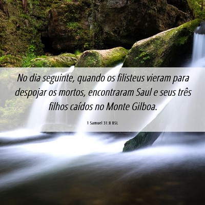 Picture 06 - 1 Samuel 31:8 BSL - No dia seguinte, quando os filisteus vieram para - Bible Verse Picture