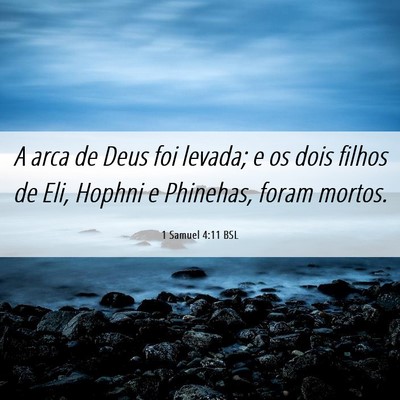 Picture 06 - 1 Samuel 4:11 BSL - A arca de Deus foi levada; e os dois filhos de - Bible Verse Picture