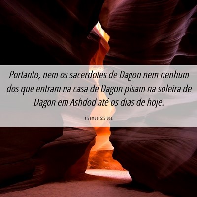 Picture 06 - 1 Samuel 5:5 BSL - Portanto, nem os sacerdotes de Dagon nem nenhum - Bible Verse Picture