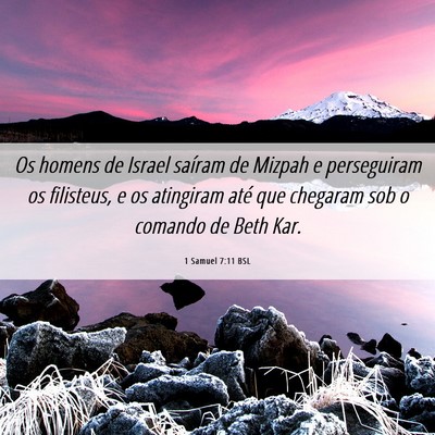 Picture 06 - 1 Samuel 7:11 BSL - Os homens de Israel saíram de Mizpah e - Bible Verse Picture