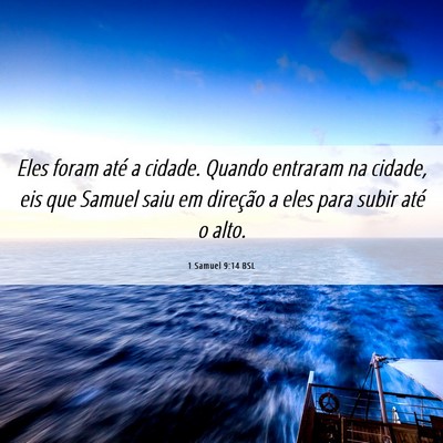 Picture 06 - 1 Samuel 9:14 BSL - Eles foram até a cidade. Quando entraram na - Bible Verse Picture