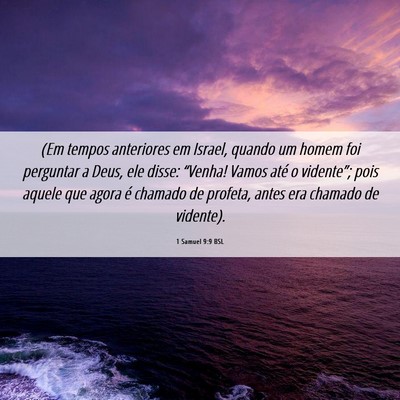 Picture 06 - 1 Samuel 9:9 BSL - (Em tempos anteriores em Israel, quando um homem - Bible Verse Picture