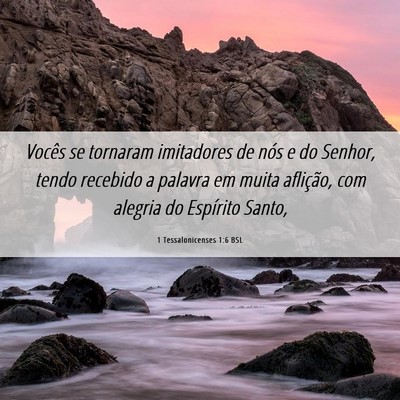 Picture 06 - 1 Tessalonicenses 1:6 BSL - Vocês se tornaram imitadores de nós e do - Bible Verse Picture