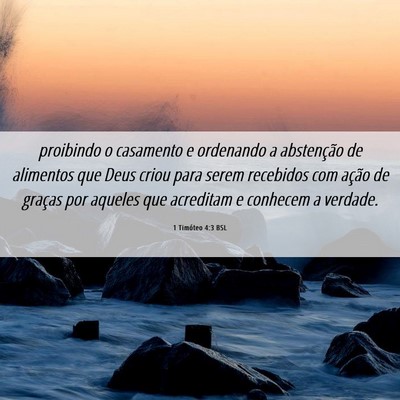 Picture 06 - 1 Timóteo 4:3 BSL - proibindo o casamento e ordenando a abstenção - Bible Verse Picture