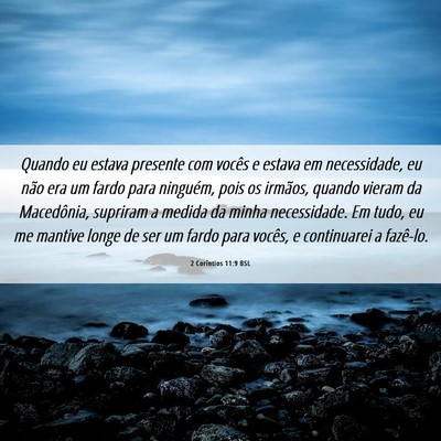 Picture 06 - 2 Coríntios 11:9 BSL - Quando eu estava presente com vocês e estava em - Bible Verse Picture