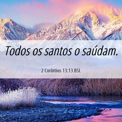 Picture 06 - 2 Coríntios 13:13 BSL - Todos os santos o - Bible Verse Picture