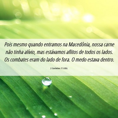 Picture 06 - 2 Coríntios 7:5 BSL - Pois mesmo quando entramos na Macedônia, nossa - Bible Verse Picture