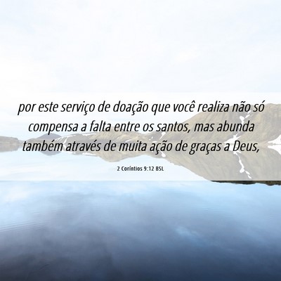 Picture 06 - 2 Coríntios 9:12 BSL - por este serviço de doação que você realiza - Bible Verse Picture