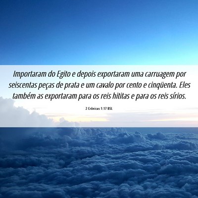 Picture 06 - 2 Crônicas 1:17 BSL - Importaram do Egito e depois exportaram uma - Bible Verse Picture