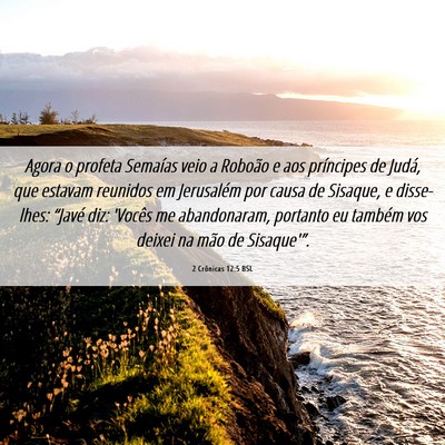 Picture 06 - 2 Crônicas 12:5 BSL - Agora o profeta Semaías veio a Roboão e aos - Bible Verse Picture