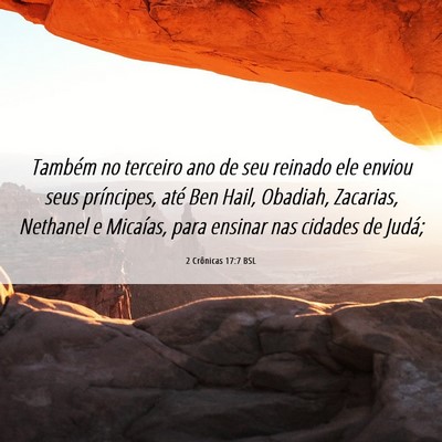 Picture 06 - 2 Crônicas 17:7 BSL - Também no terceiro ano de seu reinado ele enviou - Bible Verse Picture