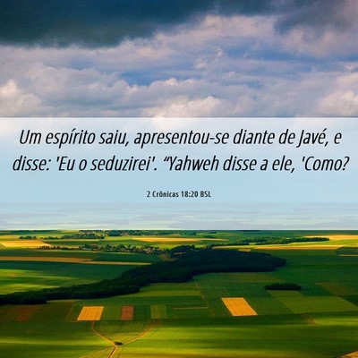 Picture 06 - 2 Crônicas 18:20 BSL - Um espírito saiu, apresentou-se diante de Javé, - Bible Verse Picture