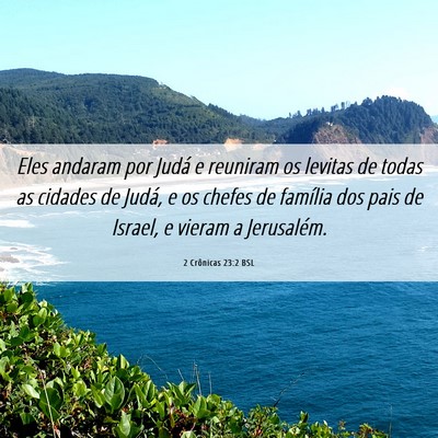 Picture 06 - 2 Crônicas 23:2 BSL - Eles andaram por Judá e reuniram os levitas de - Bible Verse Picture