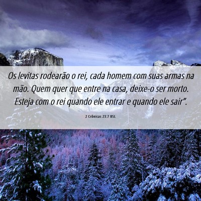 Picture 06 - 2 Crônicas 23:7 BSL - Os levitas rodearão o rei, cada homem com suas - Bible Verse Picture