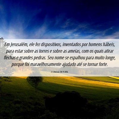 Picture 06 - 2 Crônicas 26:15 BSL - Em Jerusalém, ele fez dispositivos, inventados - Bible Verse Picture