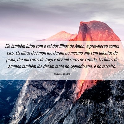 Picture 06 - 2 Crônicas 27:5 BSL - Ele também lutou com o rei dos filhos de Amon, e - Bible Verse Picture