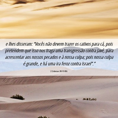 Picture 06 - 2 Crônicas 28:13 BSL - e lhes disseram: “Vocês não devem trazer os - Bible Verse Picture