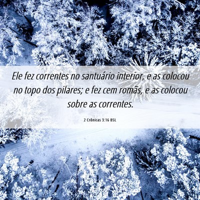 Picture 06 - 2 Crônicas 3:16 BSL - Ele fez correntes no santuário interior, e as - Bible Verse Picture